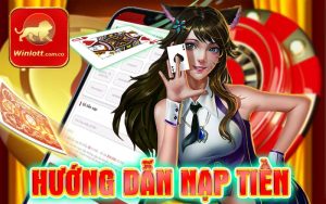 Hướng dẫn nạp tiền winlott